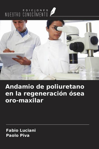 Andamio de poliuretano en la regeneración ósea oro-maxilar