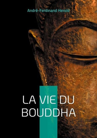La Vie du Bouddha