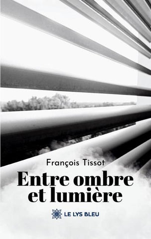 Entre ombre et lumière