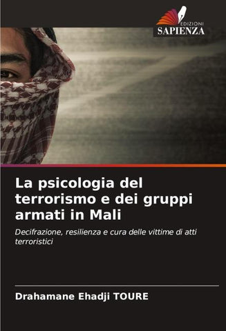 La psicologia del terrorismo e dei gruppi armati in Mali