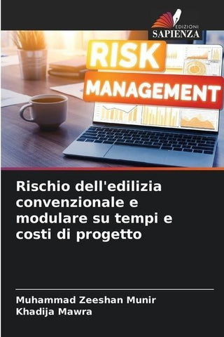 Rischio dell'edilizia convenzionale e modulare su tempi e costi di progetto