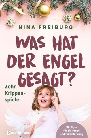 Was hat der Engel gesagt?