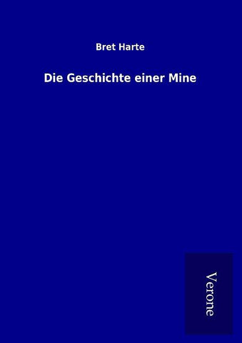 Die Geschichte einer Mine