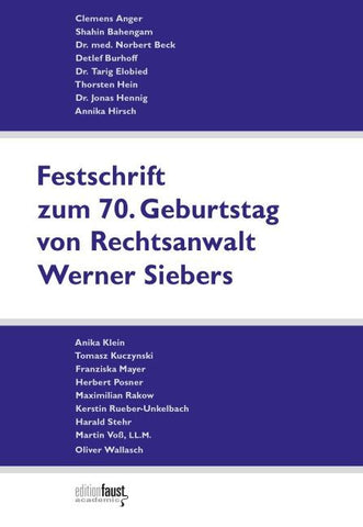 Festschrift zum 70. Geburtstag von Rechtsanwalt Werner Siebers