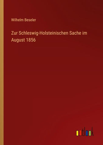 Zur Schleswig-Holsteinischen Sache im August 1856