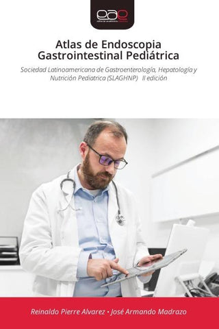 Atlas de Endoscopia Gastrointestinal Pediátrica