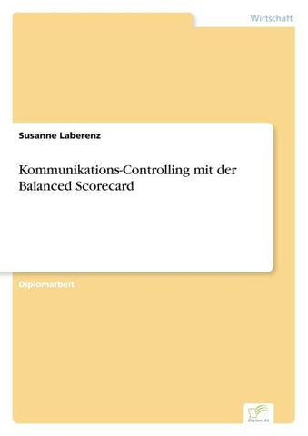 Kommunikations-Controlling mit der Balanced Scorecard