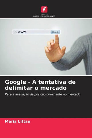 Google - A tentativa de delimitar o mercado