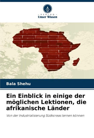 Ein Einblick in einige der möglichen Lektionen, die afrikanische Länder