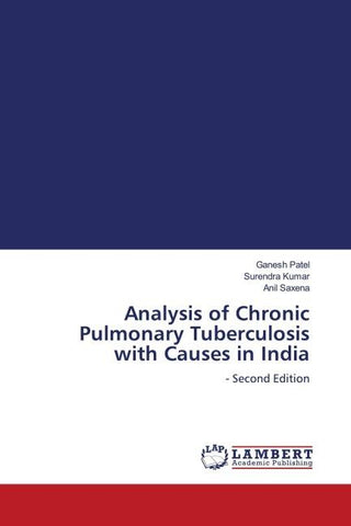 Analysis of Chronic Pulmonary Tuberculosis with Causes in India