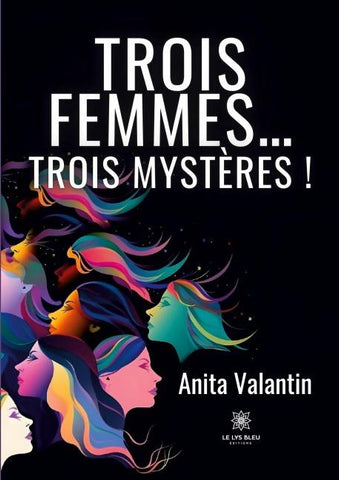 Trois femmes... trois mystères !