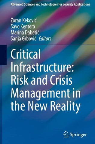 Critical Infrastructure: Risk and Crisis Management in the New Reality