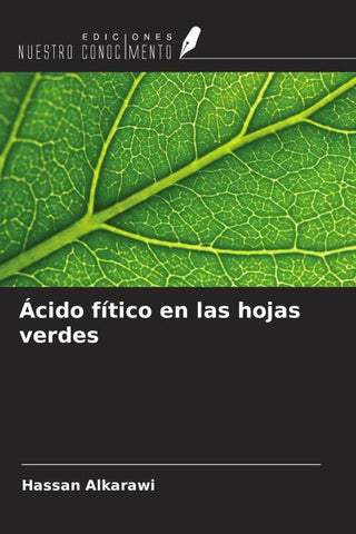 Ácido fítico en las hojas verdes