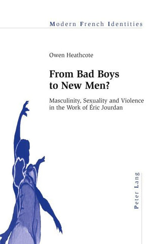 From Bad Boys to New Men?