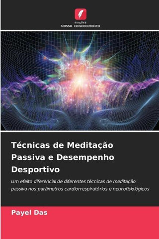 Técnicas de Meditação Passiva e Desempenho Desportivo