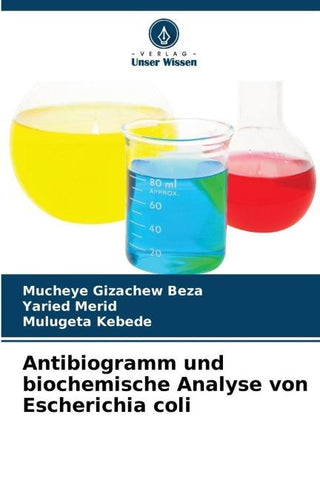 Antibiogramm und biochemische Analyse von Escherichia coli