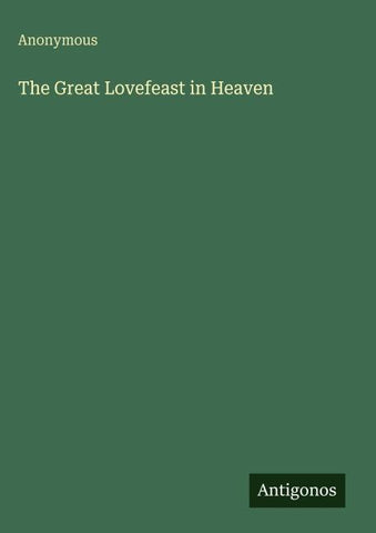 The Great Lovefeast in Heaven