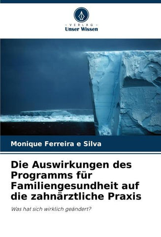 Die Auswirkungen des Programms für Familiengesundheit auf die zahnärztliche Praxis