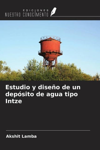 Estudio y diseño de un depósito de agua tipo Intze