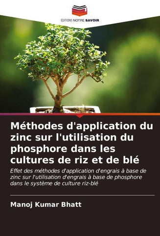 Méthodes d'application du zinc sur l'utilisation du phosphore dans les cultures de riz et de blé