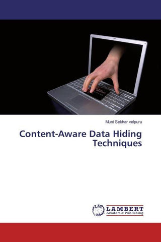 Content-Aware Data Hiding Techniques