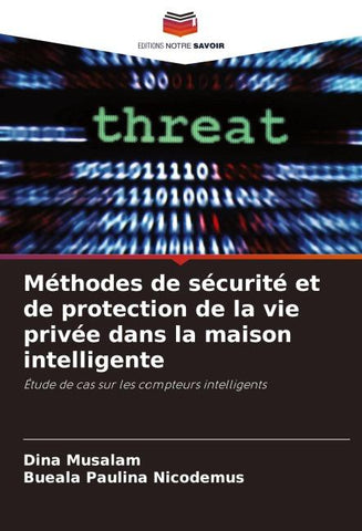 Méthodes de sécurité et de protection de la vie privée dans la maison intelligente