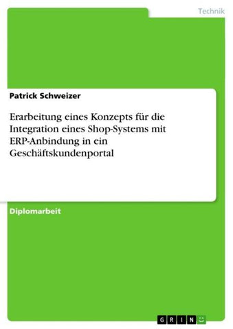 Erarbeitung eines Konzepts für die Integration eines Shop-Systems mit ERP-Anbindung in ein Geschäftskundenportal