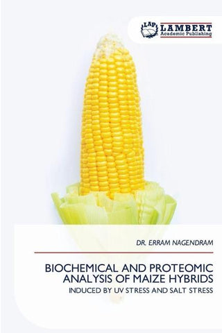 BIOCHEMICAL AND PROTEOMIC ANALYSIS OF MAIZE HYBRIDS