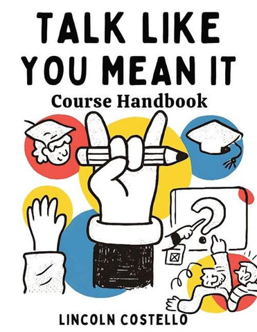 Talk Like You Mean It