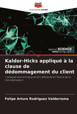 Kaldor-Hicks appliqué à la clause de dédommagement du client