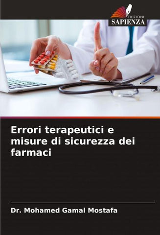 Errori terapeutici e misure di sicurezza dei farmaci