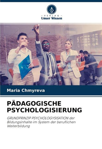PÄDAGOGISCHE PSYCHOLOGISIERUNG