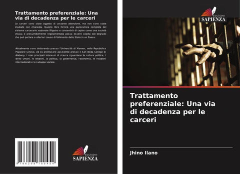 Trattamento preferenziale: Una via di decadenza per le carceri