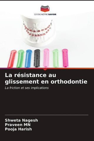 La résistance au glissement en orthodontie