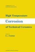 High Temperature Corrosion of Technical Ceramics