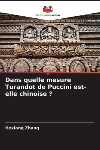 Dans quelle mesure Turandot de Puccini est-elle chinoise ?