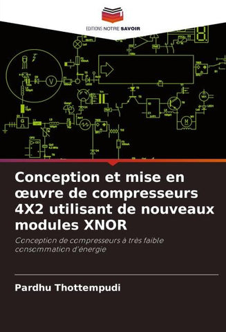 Conception et mise en ¿uvre de compresseurs 4X2 utilisant de nouveaux modules XNOR