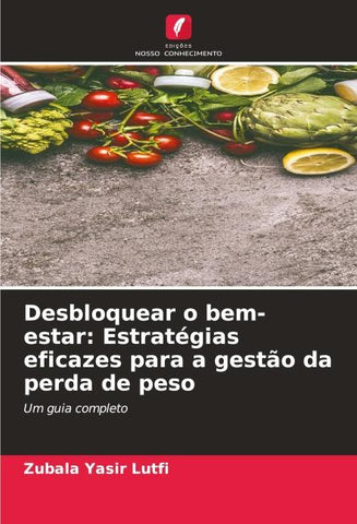Desbloquear o bem-estar: Estratégias eficazes para a gestão da perda de peso