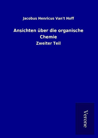 Ansichten über die organische Chemie