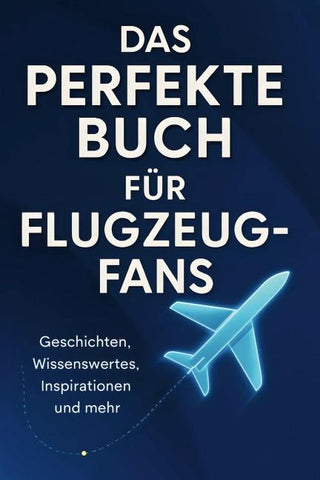 Das perfekte Buch für Flugzeug-Fans