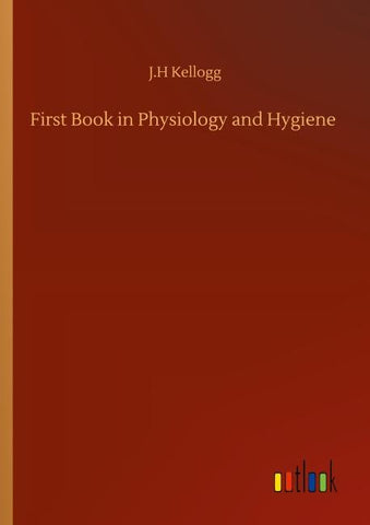 First Book in Physiology and Hygiene