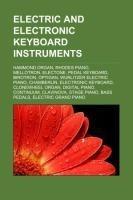 Electric and electronic keyboard instruments
