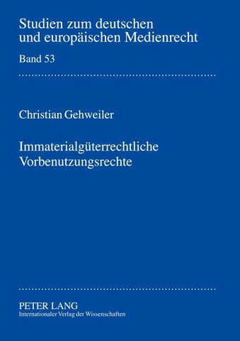 Immaterialgueterrechtliche Vorbenutzungsrechte