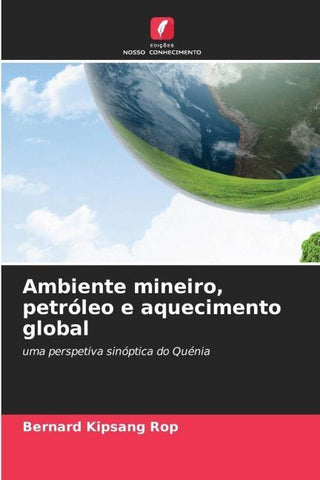 Ambiente mineiro, petróleo e aquecimento global