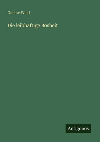 Die leibhaftige Bosheit