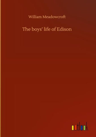 The boys' life of Edison