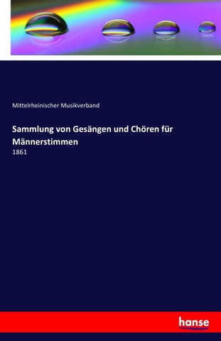 Sammlung von Gesängen und Chören für Männerstimmen
