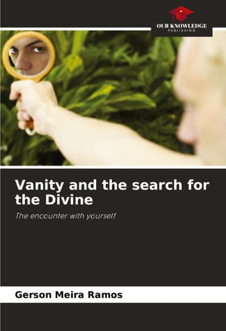 Vanity and the search for the Divine