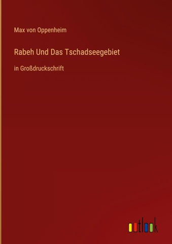 Rabeh Und Das Tschadseegebiet