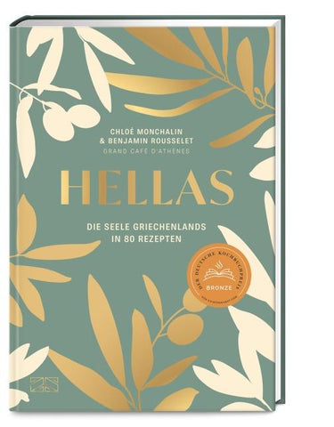 Hellas. Die Seele Griechenlands in 80 Rezepten